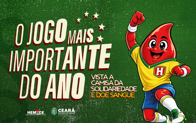 Hemoce lança campanha Junho Vermelho com tema “O jogo mais importante do ano”